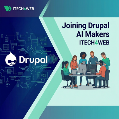 iTech4Web Joins Drupal AI Makers: Bringing Practical AI to Your Drupal Site